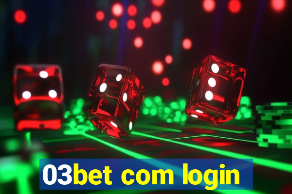 03bet com login